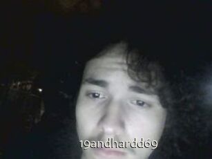 19andhardd69