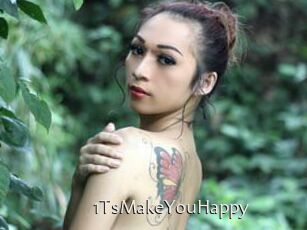 1TsMakeYouHappy
