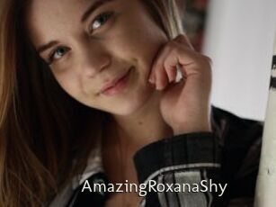 AmazingRoxanaShy