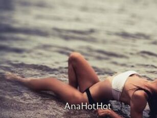 AnaHotHot