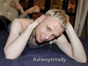Aalwaysready