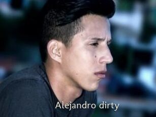 Alejandro_dirty