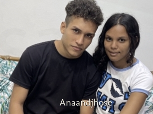 Anaandjhose