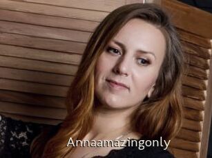 Annaamazingonly