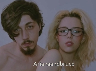 Arianaandbruce