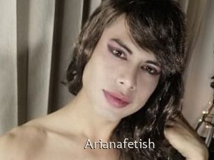 Arianafetish
