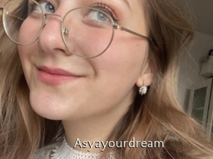 Asyayourdream