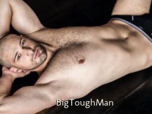BigToughMan
