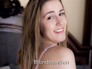 Blondesarefun