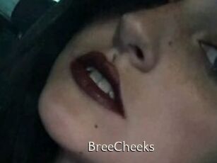 BreeCheeks