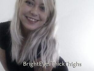 BrightEyesThickThighs