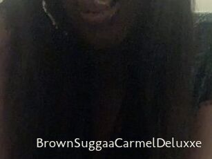 BrownSuggaaCarmelDeluxxe