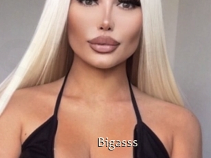 Bigasss