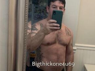 Bigthickone4u69