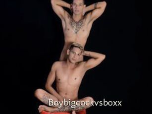 Boybigcockvsboxx
