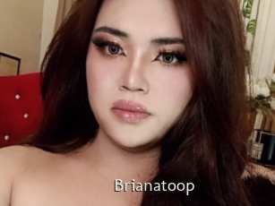 Brianatoop