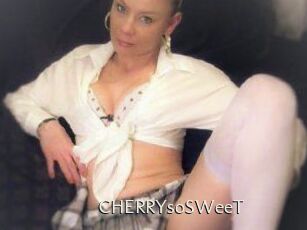 CHERRYsoSWeeT