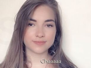 Chaaaaa