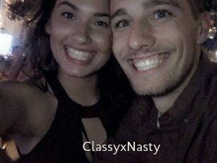 ClassyxNasty