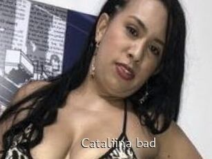 Cataliina_bad