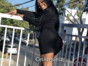 Cesidreamz