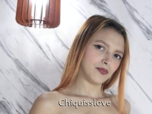 Chiquisslove