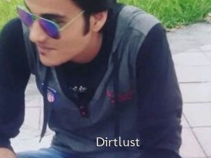 Dirtlust