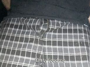 Dirtyfeedme