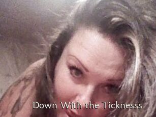 Down_With_the_Ticknesss