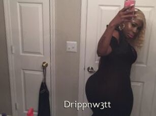 Drippnw3tt