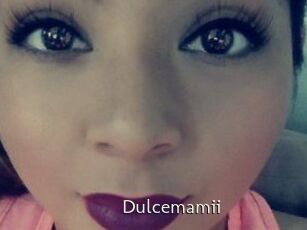 Dulcemamii