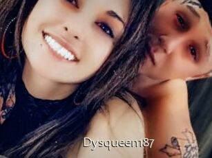 Dysqueen187
