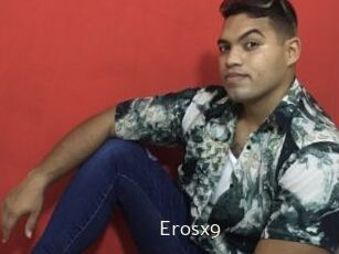 Erosx9