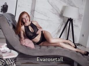 Evarosetail