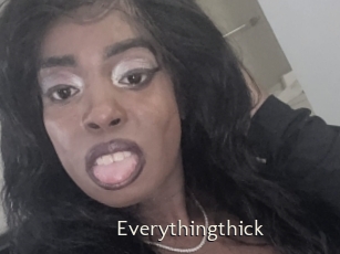 Everythingthick