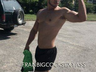 FRANBIGCOCKSEXYASS