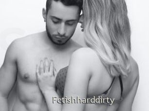 Fetishharddirty