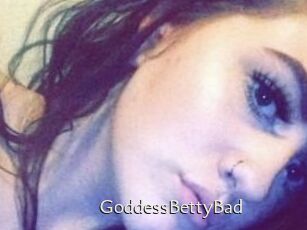 GoddessBettyBad