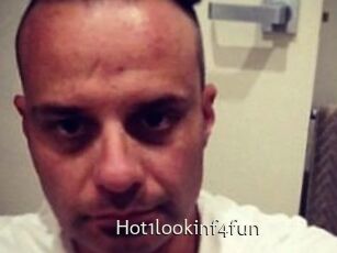 Hot1lookinf4fun
