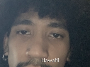 Hawaiii
