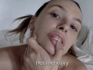 Hotandheavy