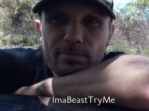 ImaBeastTryMe