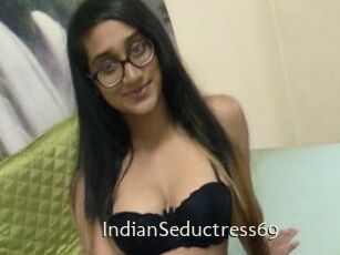 IndianSeductress69
