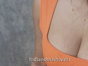 Indiandesishivani