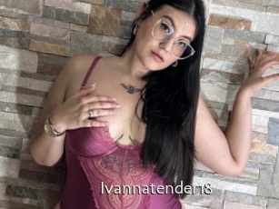Ivannatender18