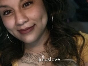 Jujuslove