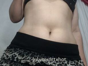 Julysquirtxhot