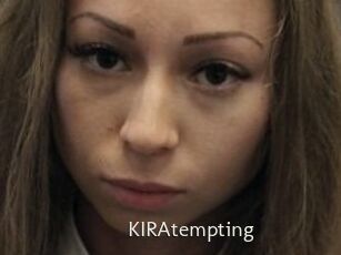 KIRAtempting