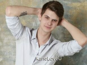 KaneLoveU