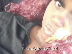 KaoticMochaGucci